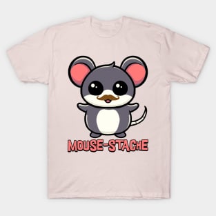 Mouse-stache! Cute Mouse Mustache Puns T-Shirt